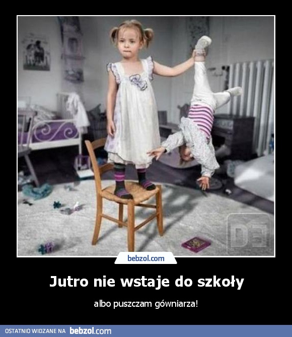 Jutro nie wstaje do szkoły