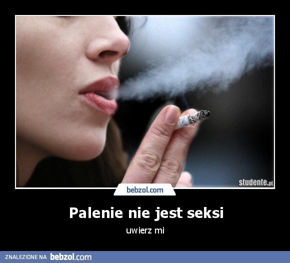 Palenie nie jest seksi