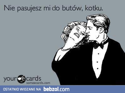 Nie pasujesz mi do butów...