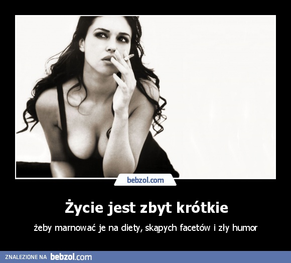 Życie jest zbyt krótkie
