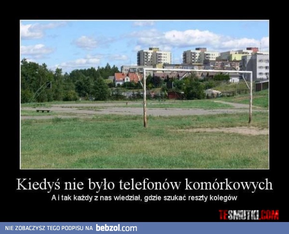 Kiedyś nie było telefonów komórkowych