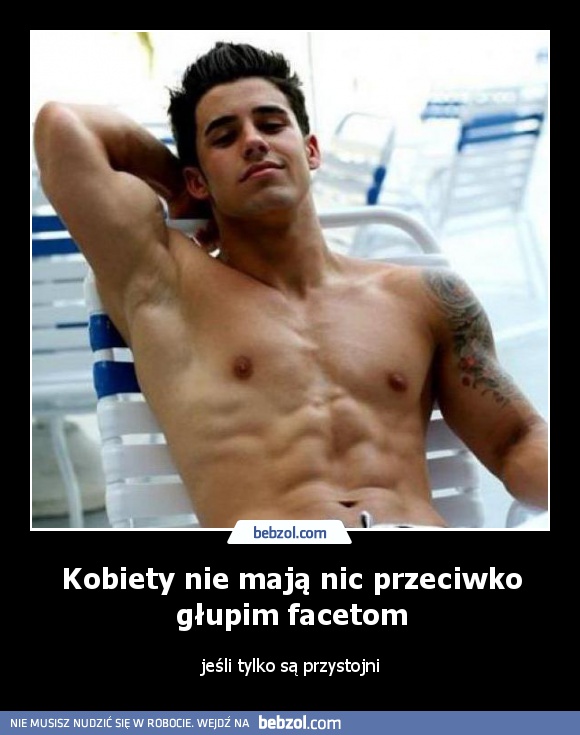 Kobiety nie mają nic przeciwko głupim facetom