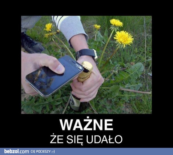 Ważne, że się udało