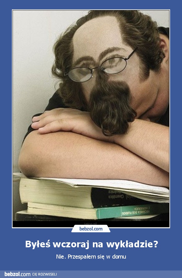 Byłeś wczoraj na wykładzie?