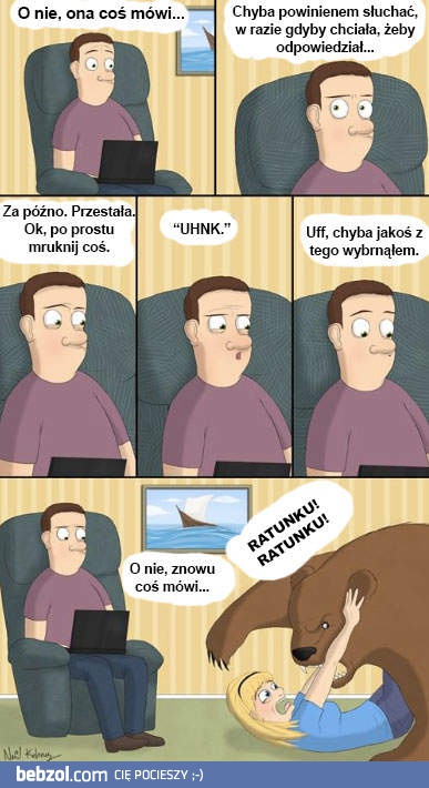 Kiedy nie słuchasz swojej kobiety