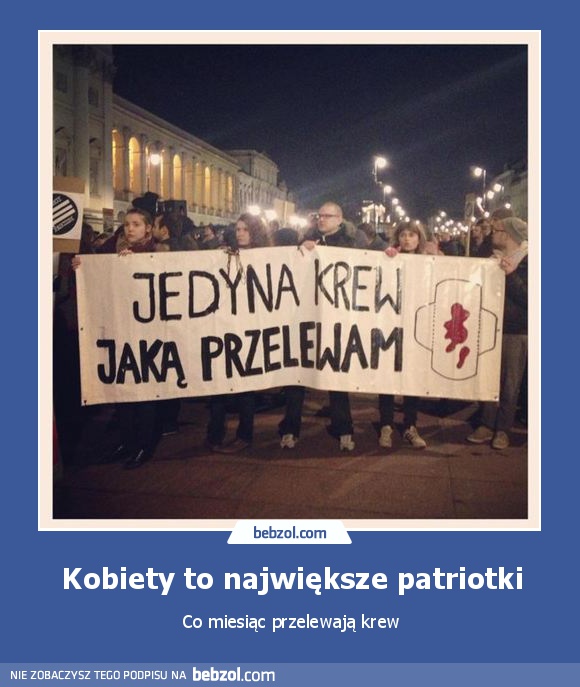 Kobiety to największe patriotki