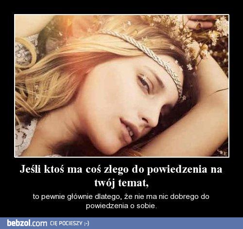 Jeśli ktoś na coś złego do powiedzenia