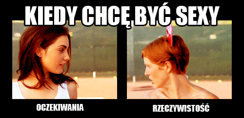 Kiedy chce być sexy