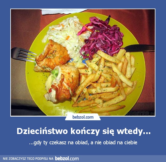 Dzieciństwo kończy się wtedy...