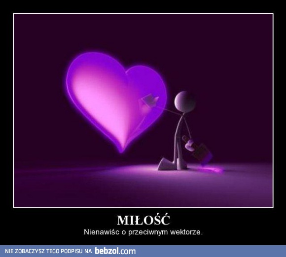 Miłość to nienawiść...
