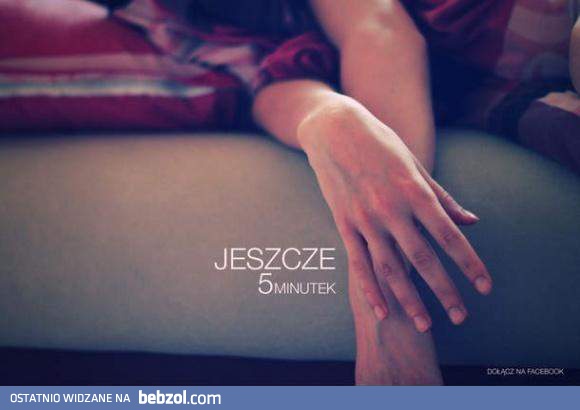 Jeszcze 5 minutek