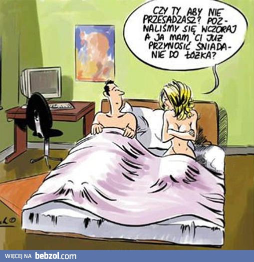 Czy ty nie przesadzasz?!