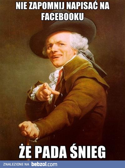 Nie zapomnij napisać, że pada śnieg!