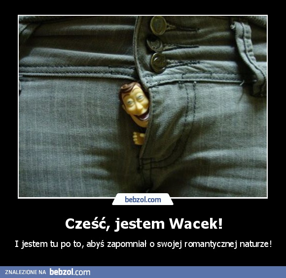 Cześć, jestem Wacek!