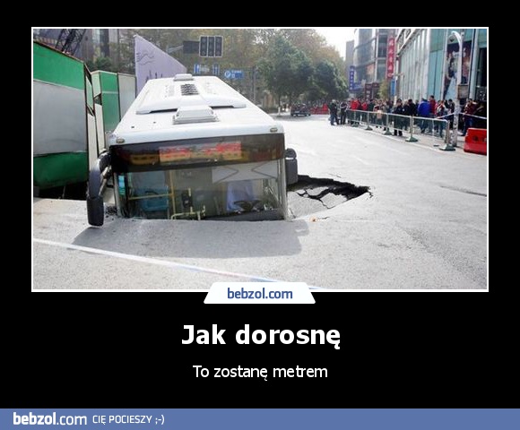 Jak dorosnę