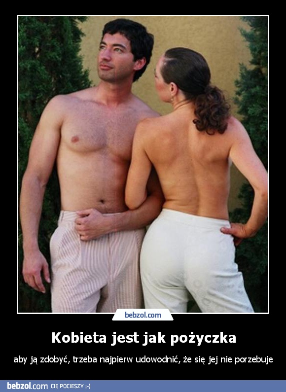 Kobieta jest jak pożyczka