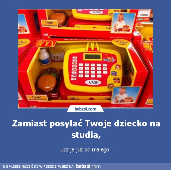 Zamiast posyłać Twoje dziecko na studia,