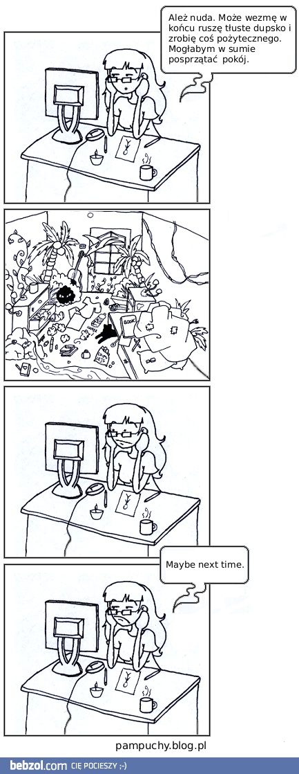 Może zrobię w końcu coś pożytecznego...