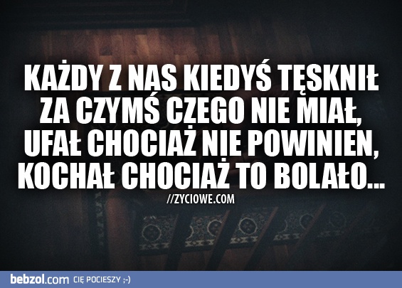 Każdy...