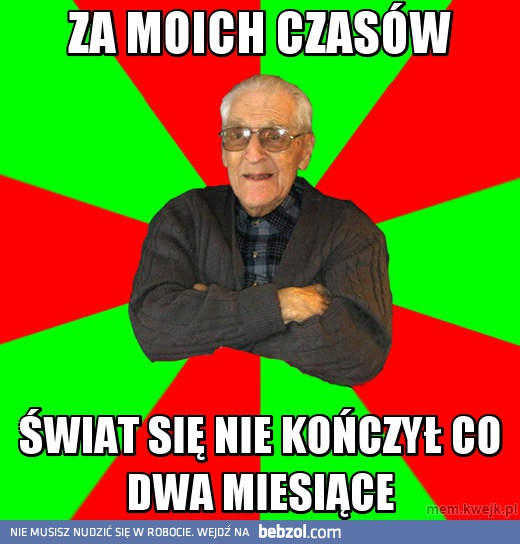Za moich czasów...