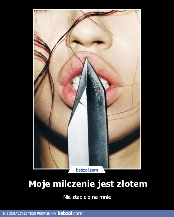 Moje milczenie jest złotem