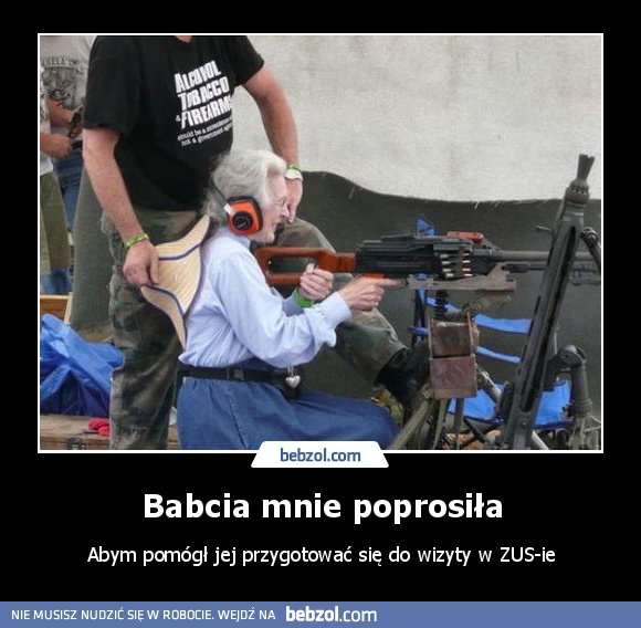 Babcia mnie poprosiła