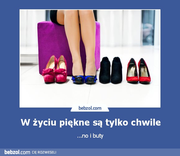 W życiu piękne są tylko chwile