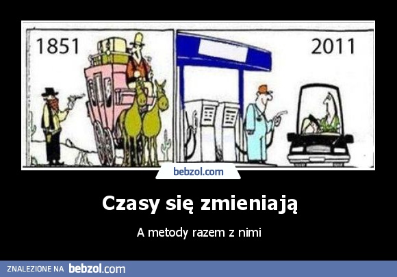 Czasy się zmieniają