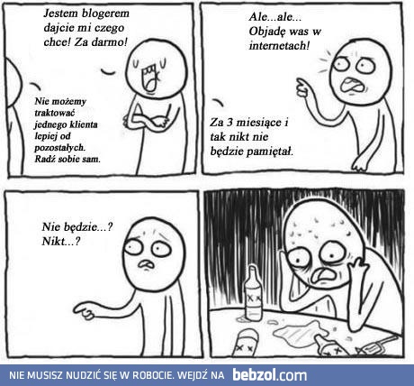 Jestem blogerem, więc zasługuję!