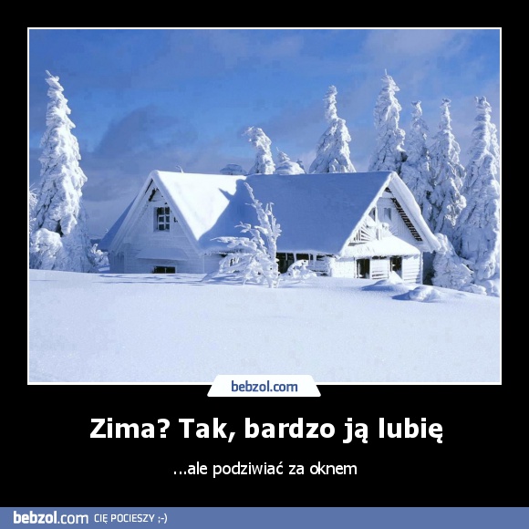 Zima? Tak, bardzo ją lubię