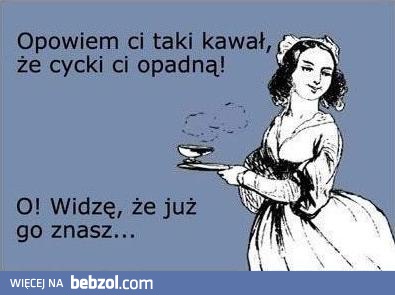 Opowiem ci dowcip...