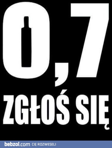 0,7 zgłoś się