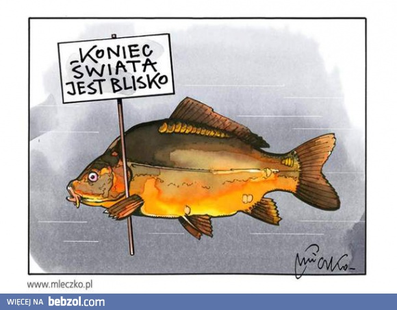 Koniec świata jest blisko