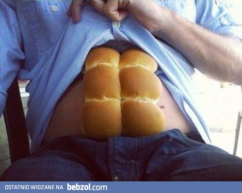 Jedz bułki, będziesz miał fajny sześciopak