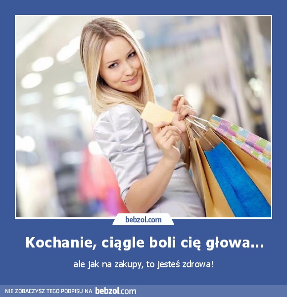 Kochanie, ciągle boli cię głowa...