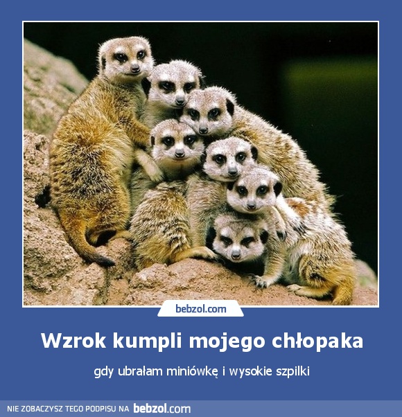 Wzrok kumpli mojego chłopaka