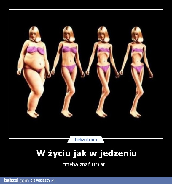 W życiu jak w jedzeniu