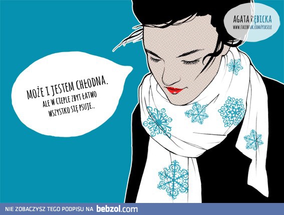 Możę i jestem chłodna