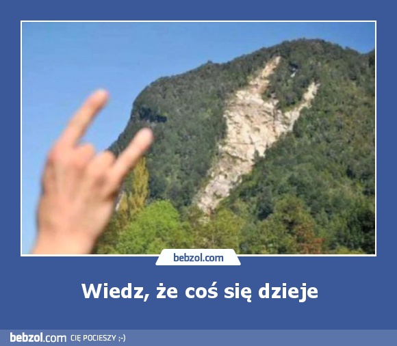 Wiedz, że coś się dzieje