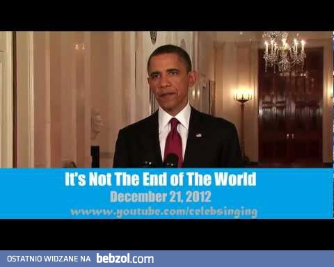 Barack Obama odwołuje Koniec Świata