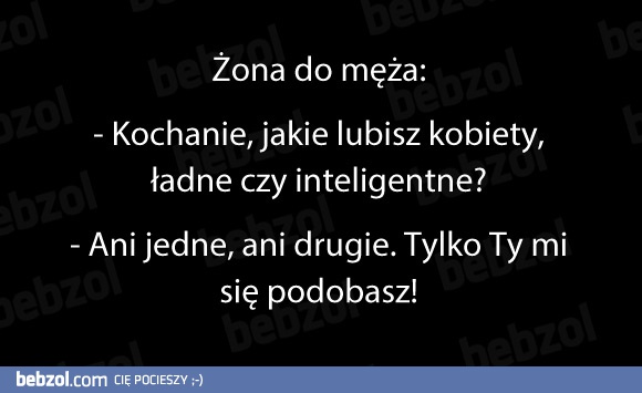 Jakie lubisz kobiety?