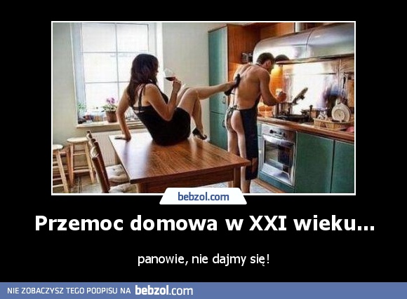 Przemoc domowa w XXI wieku...