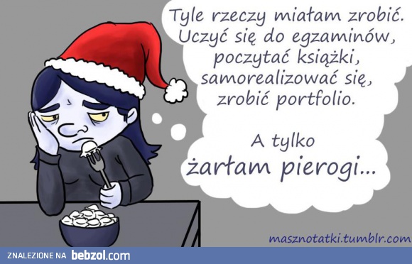 Tyle rzeczy miałam zrobić...