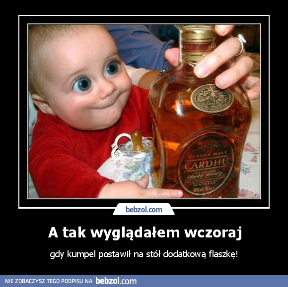 A tak wyglądałem wczoraj