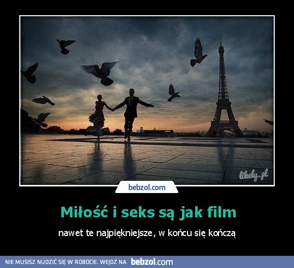 Miłość i seks są jak film