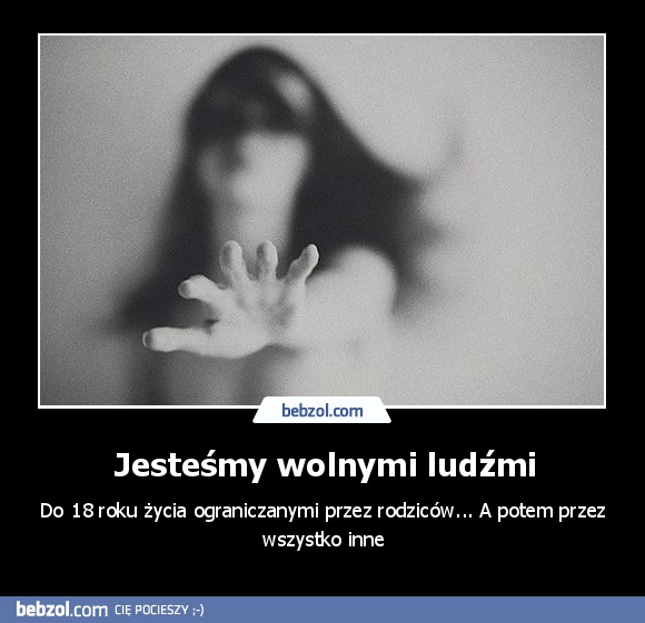 Jesteśmy wolnymi ludźmi