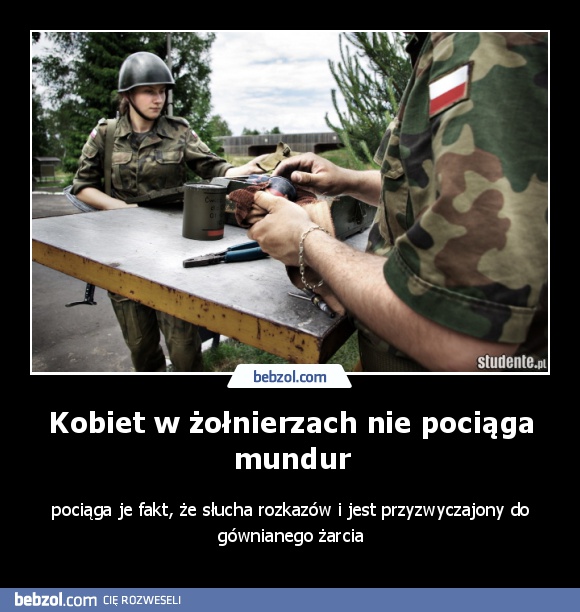 Kobiet w żołnierzach nie pociąga mundur