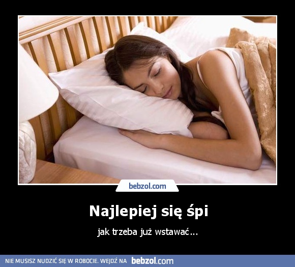 Najlepiej się śpi