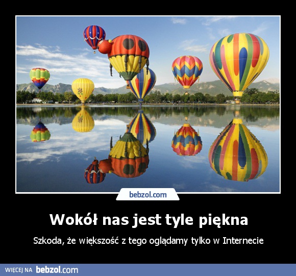 Wokół nas jest tyle piękna