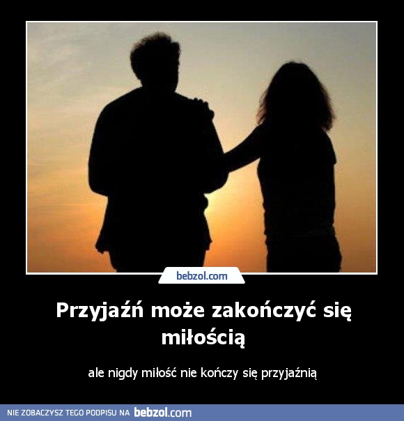 Przyjaźń może zakończyć się miłością
